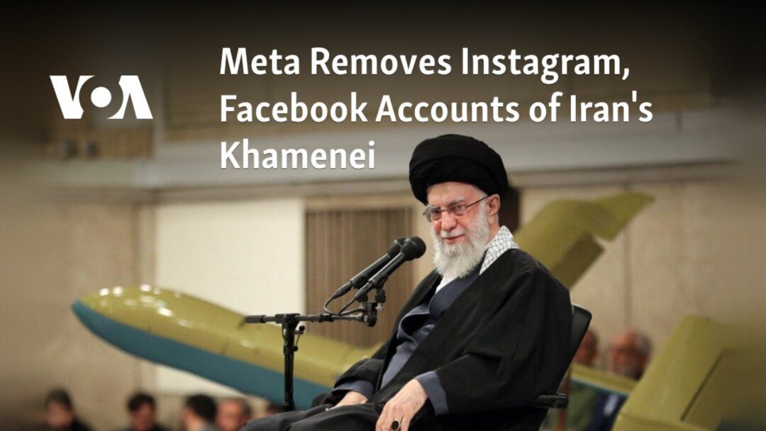 Meta removes Facebook and Instagram accounts of Iran’s Supreme Leader