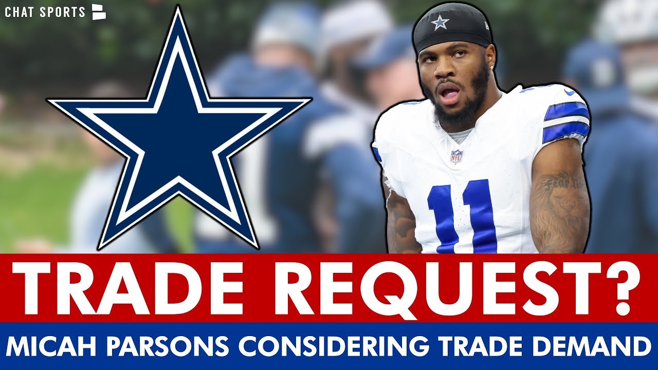 Micah Parsons Requests Trade from Cowboys—Inside the Contract Clash